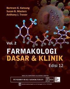 FARMAKOLOGI DASAR DAN KLINIK : VOL.2 EDISI 12